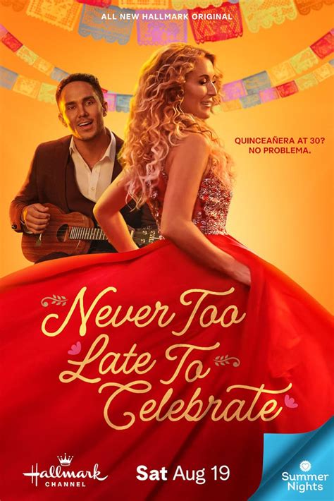 Never Too Late to Celebrate (TV Movie 2023) .